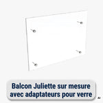 Balcon Juliette sur mesure avec adaptateurs pour verre
